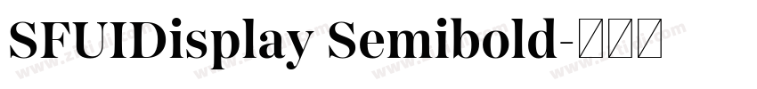SFUIDisplay Semibold字体转换 SFUIDisplay Semibold字体转换